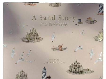 A Sand Story  Childrens  Book by Tina Yawn Seago Hot on Sale