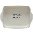 Good Food Comes…  Stoneware Baking Dish - 1 qt. Supply